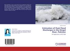 Bookcover of Estimation of Peak Flood Discharges in the Hingol River, Pakistan