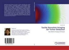 Capa do livro de Tactile Sensation Imaging for Tumor Detection 