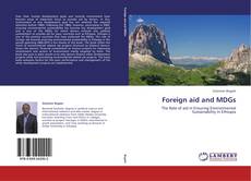 Bookcover of Foreign aid and MDGs