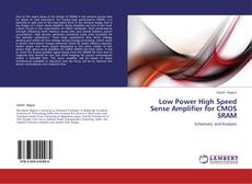 Bookcover of Low Power High Speed Sense Amplifier for CMOS SRAM