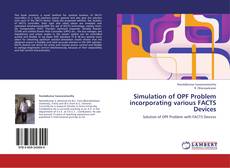 Bookcover of Simulation of OPF Problem incorporating various FACTS Devices