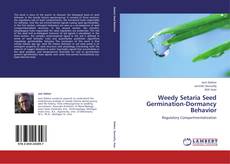 Bookcover of Weedy Setaria Seed Germination-Dormancy Behavior