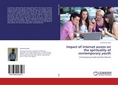 Capa do livro de Impact of internet access on the spirituality of contemporary youth 