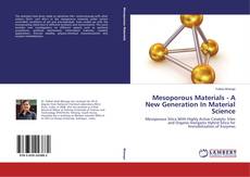 Bookcover of Mesoporous Materials - A New Generation In Material Science