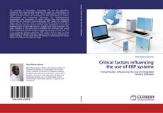 Обложка Critical factors influencing the use of ERP systems