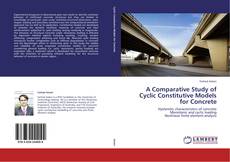 Capa do livro de A Comparative Study of Cyclic Constitutive Models for Concrete 