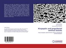 Обложка Kisspeptin and prepubertal seminal vesicles