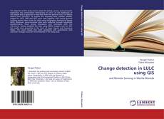 Buchcover von Change detection in LULC using GIS