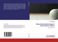 Bookcover of Educational planning in sub-saharan Africa