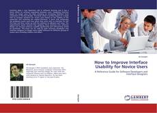 Couverture de How to Improve Interface Usability for Novice Users