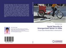 Social Security in Unorganized Sector in India kitap kapağı