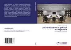 Couverture de An introduction to general management