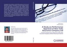 Copertina di A Study on Performance Appraisal at New India Assurance Company Ltd