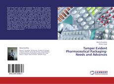 Tamper Evident Pharmaceutical Packaging-Needs and Advances kitap kapağı