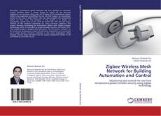 Copertina di Zigbee Wireless Mesh Network for Building Automation and Control