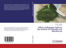 Capa do livro de Effect of Magnetic Field on the Growth of Chlorella and Spirulina sp 