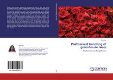 Buchcover von Postharvest handling of greenhouse roses