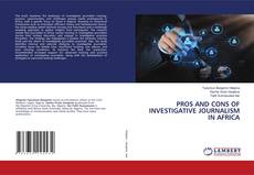 Portada del libro de PROS AND CONS OF INVESTIGATIVE JOURNALISM IN AFRICA