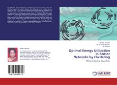 Portada del libro de Optimal Energy Utilization in Sensor  Networks by Clustering