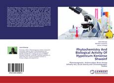 Phytochemistry And Biological Activity Of Hypericum Keniense Shweinf kitap kapağı