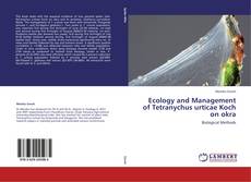 Copertina di Ecology and Management of Tetranychus urticae Koch on okra