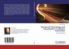 Capa do livro de The Use of Technology and Visualization in Calculus Instruction 