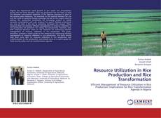 Resource Utilization in Rice Production and Rice Transformation kitap kapağı