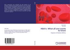 HbA1c: What all one wants to know kitap kapağı