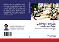 Bookcover of Animated Human-like Affective Agent Design for Virtual Environments