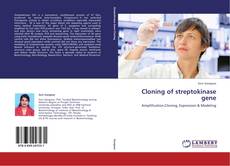 Cloning of streptokinase gene kitap kapağı