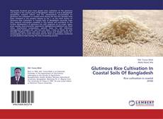 Portada del libro de Glutinous Rice Cultivation In Coastal Soils Of Bangladesh