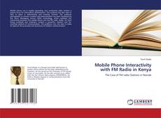 Mobile Phone Interactivity with FM Radio in Kenya kitap kapağı