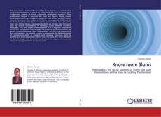 Bookcover of Know more Slums