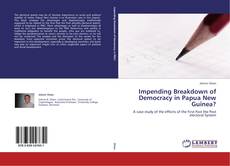 Capa do livro de Impending Breakdown of Democracy in Papua New Guinea? 