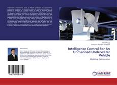 Couverture de Intelligence Control For An Unmanned Underwater Vehicle