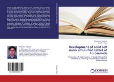 Capa do livro de Development of solid self nano emulsified tablet of furosemide 