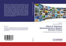 Effect of Television Advertisements on Buyer's Decision Process kitap kapağı