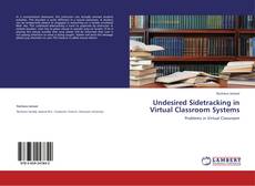 Capa do livro de Undesired Sidetracking in Virtual Classroom Systems 