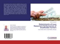 Determinants of Loan Repayment Performances of Smallholder Farmers kitap kapağı