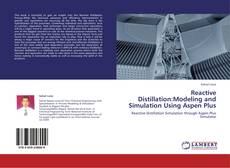 Capa do livro de Reactive Distillation:Modeling and Simulation Using Aspen Plus 