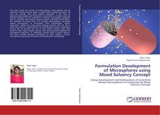Bookcover of Formulation Development of Microspheres using Mixed Solvency Concept