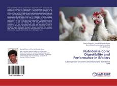 Couverture de Nutridense Corn: Digestibility and Performance in Broilers