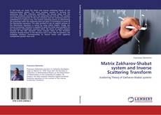 Buchcover von Matrix Zakharov-Shabat system and Inverse Scattering Transform