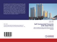 Bookcover of Self Compacted Concrete with Steel Fibres