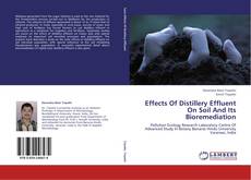 Portada del libro de Effects Of Distillery Effluent On Soil And Its Bioremediation