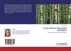 Bookcover of Fault Tolerant Reversible Multiplier