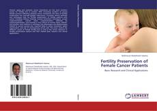 Fertility Preservation of Female Cancer Patients的封面