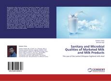 Buchcover von Sanitary and Microbial Qualities of Marketed Milk and Milk Products