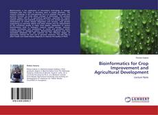 Buchcover von Bioinformatics for Crop Improvement and Agricultural Development
