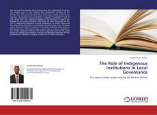 Portada del libro de The Role of Indigenous Institutions in Local Governance